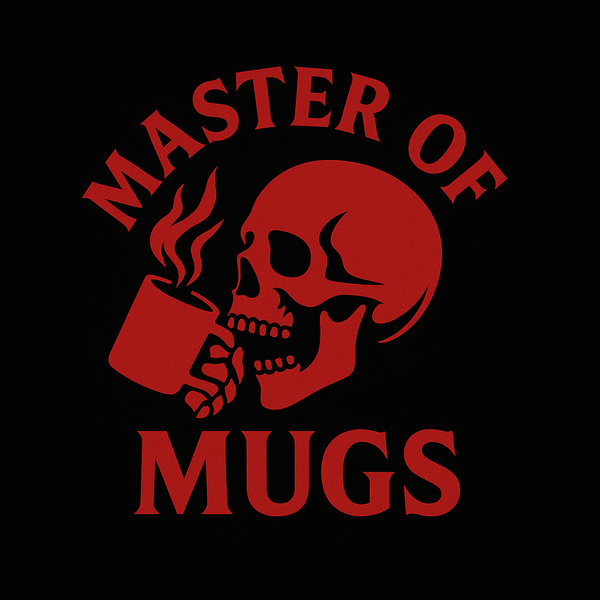Master Of Mugs